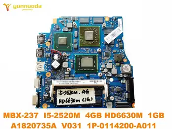 Original para SONY MBX-237 de la placa base del ordenador portátil MBX-237 I5-2520M 4GB HD6630M 1GB A1820735A V031 1P-0114200-A011 probado bien