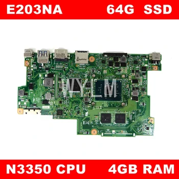 E203NA N3350CPU 4GB de RAM 64G SSD de la Placa base De Asus E203NA E230N de la Placa base del ordenador Portátil E203NA Placa base E203NA de la Placa base